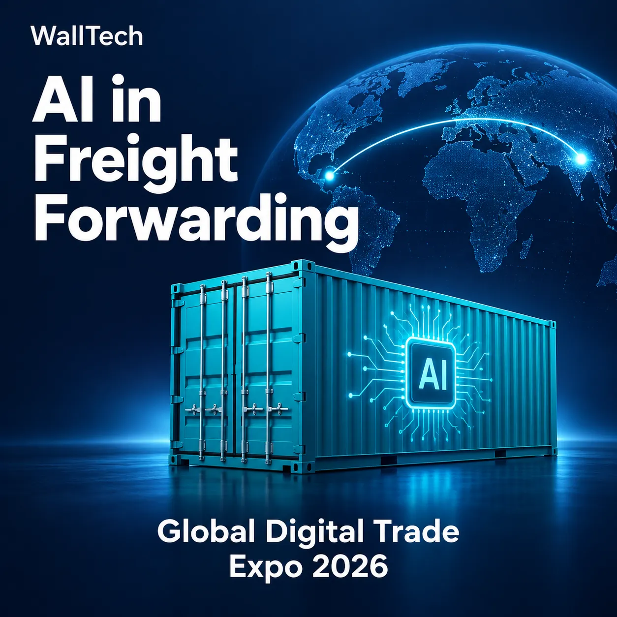 AI in Freight Forwarding: Meet WallTech at Global Digital Trade Expo 2026